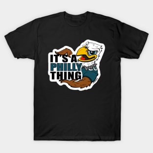 It's a Philly Thing T-Shirt